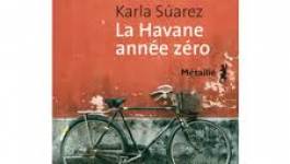 La Havane année zéro, de Karla Suarez