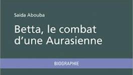 "Betta, le combat d'une Aurasienne" de Saida Abouba