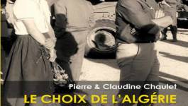 "Le choix de l’Algérie, deux voix, une mémoire" un livre de Pierre et Claudine Chaulet