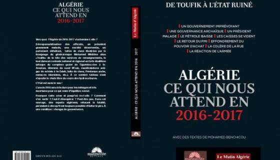 "Algérie 2016-2017 : Ce qui nous attend". Une publication du Matindz